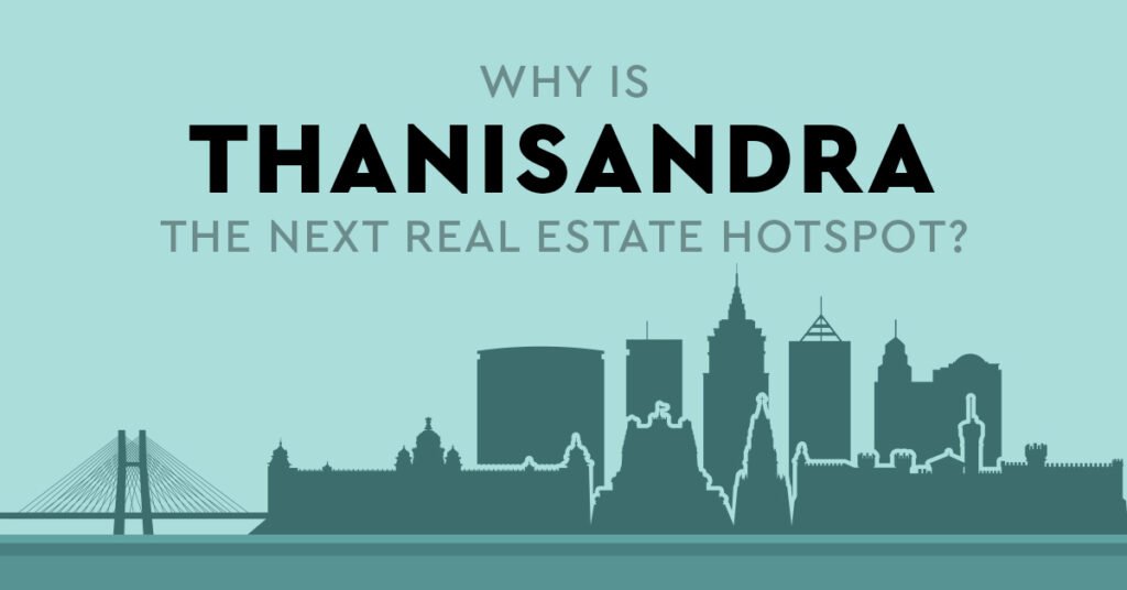 Thanisandra realesate investment